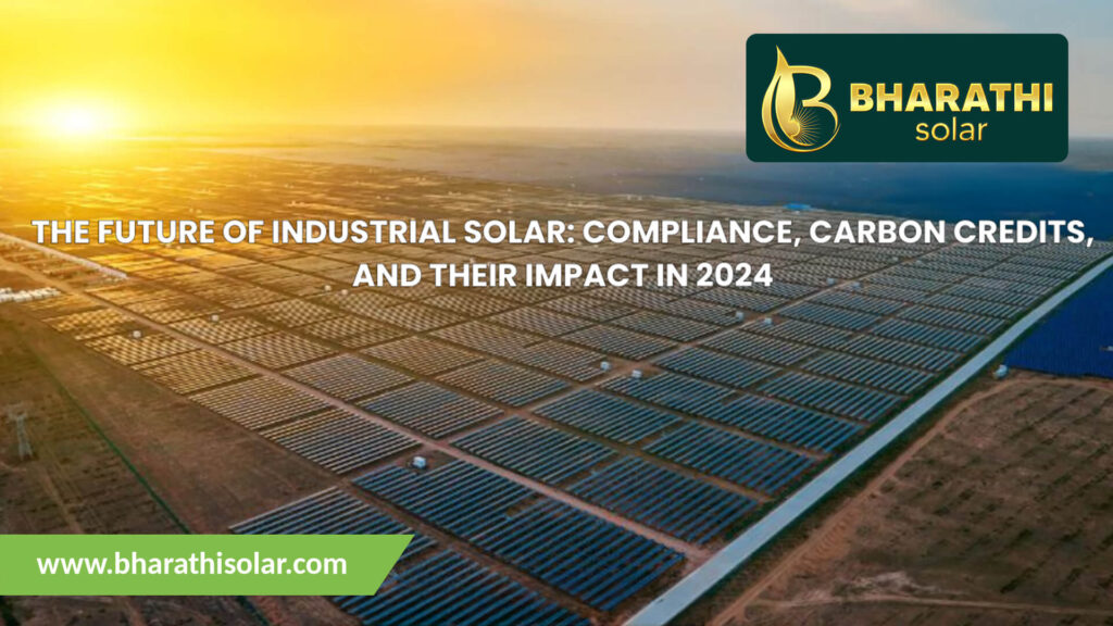 The future of industrial solar: compliance, carbon credits, and their impact in 2024